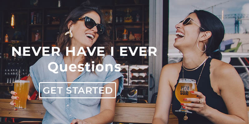 Never have i ever questions