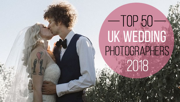 50 Best UK Wedding Photographers of 2018