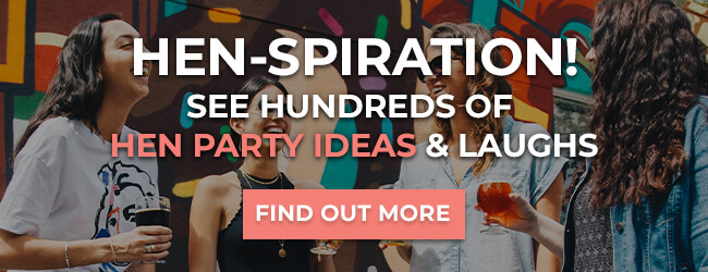 Hen-Spiration! See hundreds of hen party ideas & laughs…