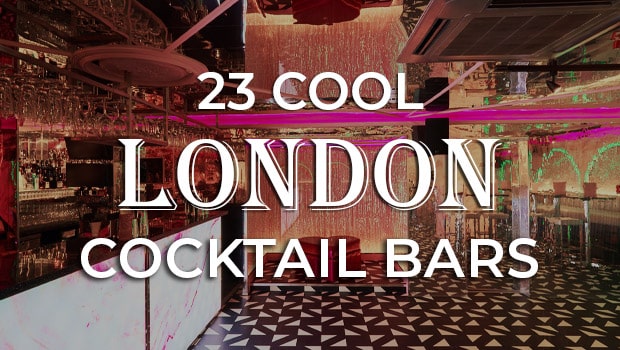 23 Coolest Cocktail Bars in London 2019