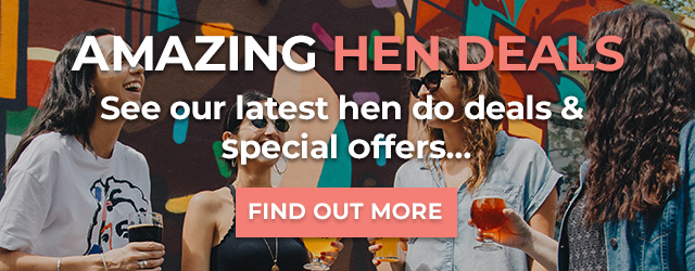 Amazing Hen Party Deals