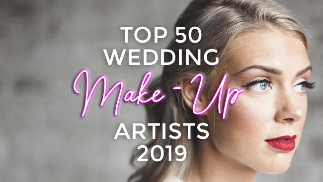 UK’s Top 50 Wedding Make-Up Artists 2019