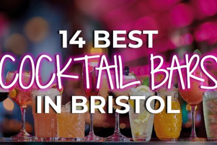 14 Best Cocktail Bars in Bristol