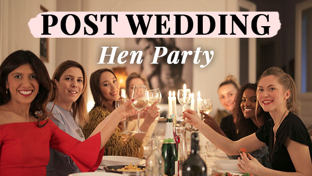 5 Reasons for a Post Wedding Hen Party