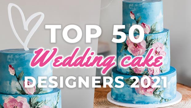 Top 50 UK Wedding Cake Designers 2021