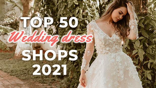 50 of the Best UK Wedding Dress Shops 2021