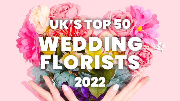 UK’s Top 50 Wedding Florists 2022!