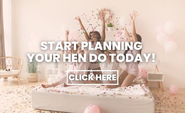 Plan your hen do